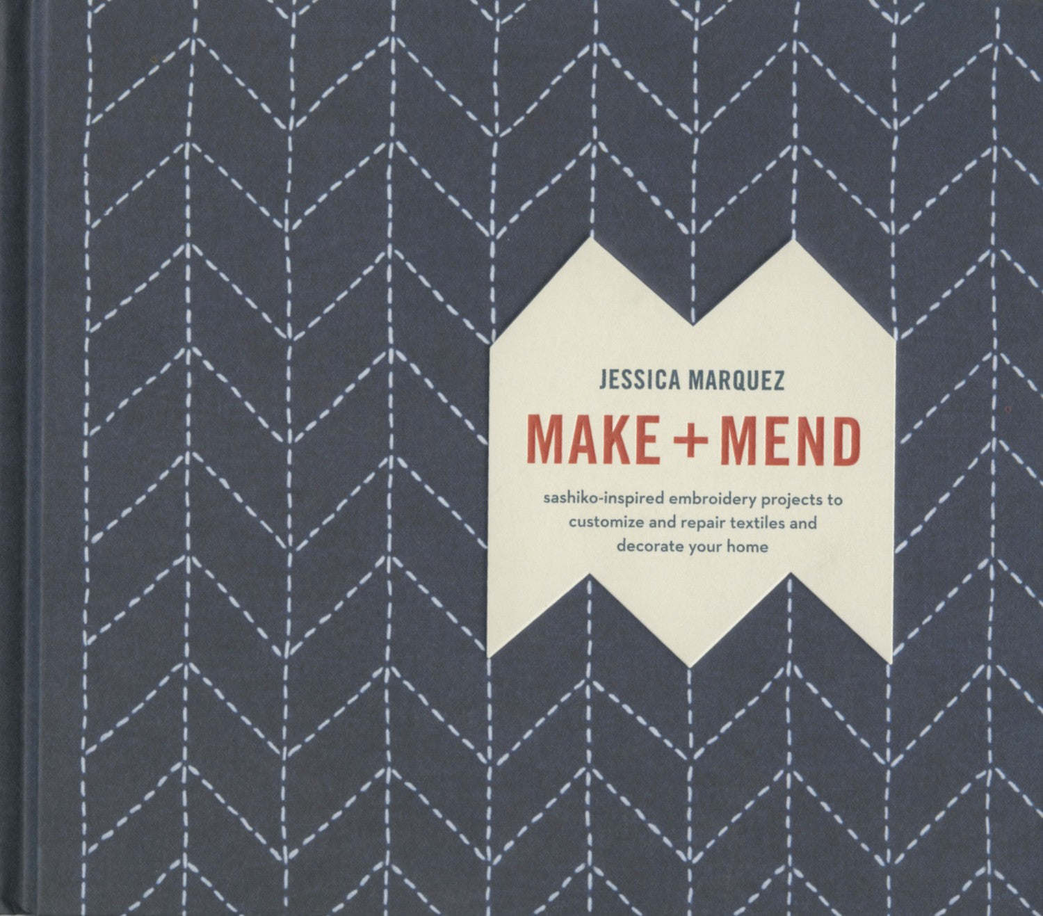 Cover of 'Make and Mend' book on sashiko sewing, learning simple mending and decorative techniques, pattern design in the background.